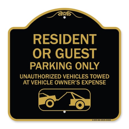 Signmission Parking Restriction Resident or Guest Parking Only Unauthorized Vehicles Towed at Own, BG-1818-23369 A-DES-BG-1818-23369